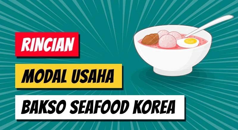 modal usaha bakso seafood korea