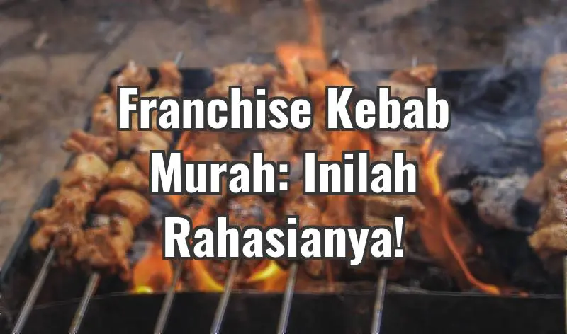 Franchise kebab murah merupakan salah satu cara terbaik untuk memulai bisnis Anda. Kebab adalah makanan yang populer di seluruh dunia, dan menawarkan franchise kebab murah bisa menjadi peluang bisnis yang sangat menarik bagi para pengusaha.